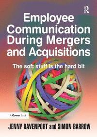 bokomslag Employee Communication During Mergers and Acquisitions