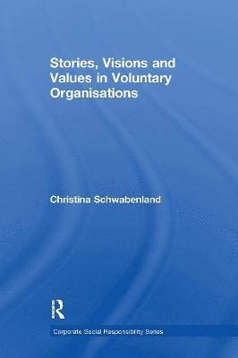 bokomslag Stories, Visions and Values in Voluntary Organisations