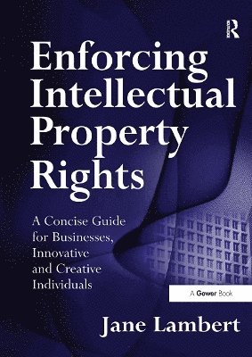 Enforcing Intellectual Property Rights 1