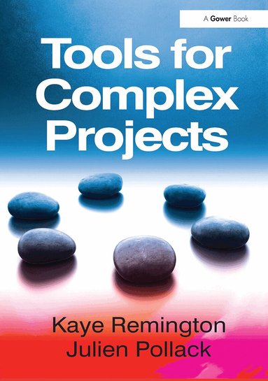 Kaye Remington, Julien Pollack - Tools for Complex Projects, Häftad