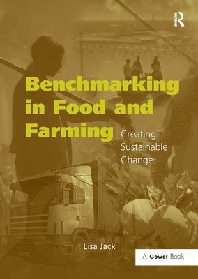 Benchmarking in Food and Farming 1