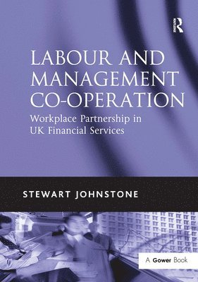 Stewart Johnstone - Labour and Management Co-operation, Häftad