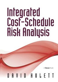 bokomslag Integrated Cost-Schedule Risk Analysis