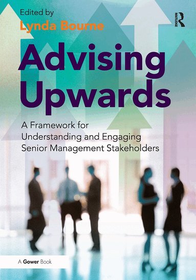 Lynda Bourne - Advising Upwards, Häftad