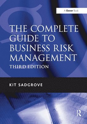 bokomslag The Complete Guide to Business Risk Management