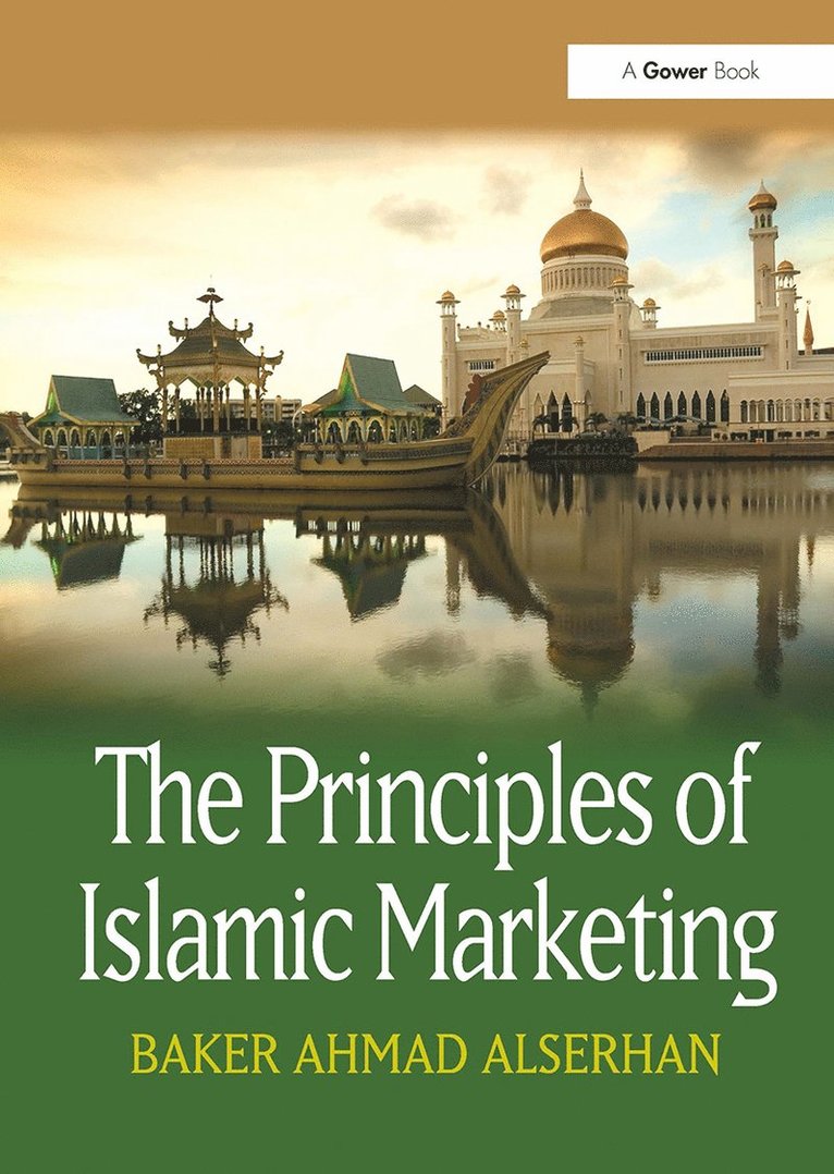 Baker Ahmad Alserhan - Principles of Islamic Marketing, Häftad