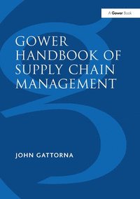 bokomslag Gower Handbook of Supply Chain Management
