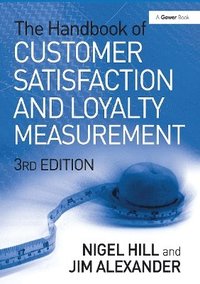 bokomslag The Handbook of Customer Satisfaction and Loyalty Measurement