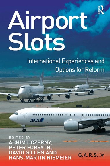 Achim I. Czerny, Peter Forsyth, Hans-Martin Niemeier - Airport Slots, Häftad