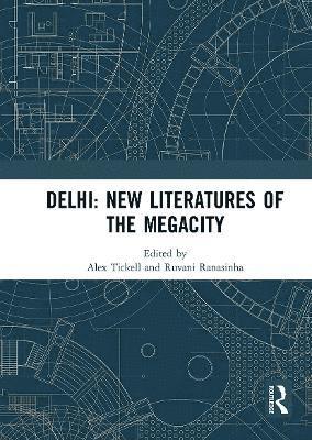 Delhi: New Literatures of the Megacity 1