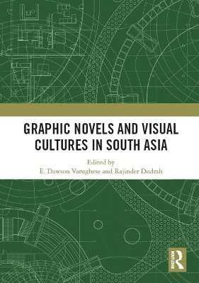 bokomslag Graphic Novels and Visual Cultures in South Asia