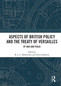 bokomslag Aspects of British Policy and the Treaty of Versailles