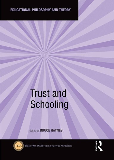 Bruce Haynes - Trust and Schooling, Häftad