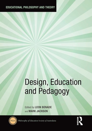 bokomslag Design, Education and Pedagogy