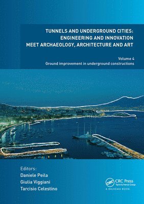 Tunnels and Underground Cities: Engineering and Innovation Meet Archaeology, Architecture and Art 1