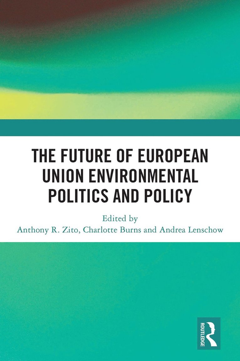 Future of European Union Environmental Politics and Policy