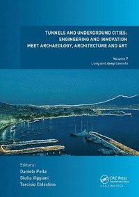 bokomslag Tunnels and Underground Cities. Engineering and Innovation Meet Archaeology, Architecture and Art