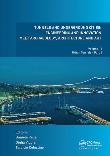 bokomslag Tunnels and Underground Cities: Engineering and Innovation Meet Archaeology, Architecture and Art