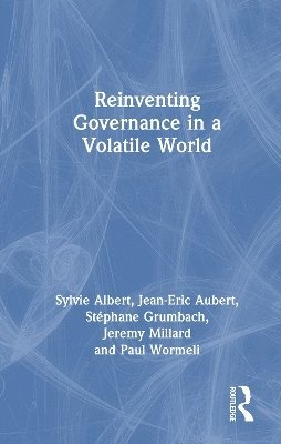 bokomslag Reinventing Governance in a Volatile World