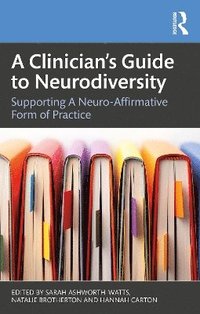 bokomslag A Clinicians Guide to Neurodivergence