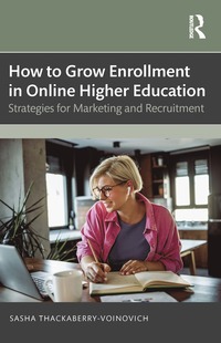 bokomslag How to Grow Enrollment in Online Higher Education