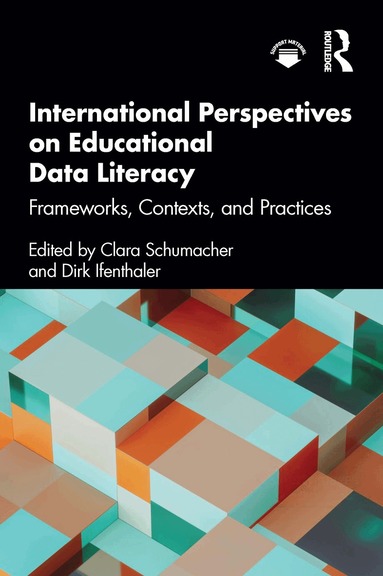 Clara Schumacher, Dirk Ifenthaler - International Perspectives on Educational Data Literacy, Häftad