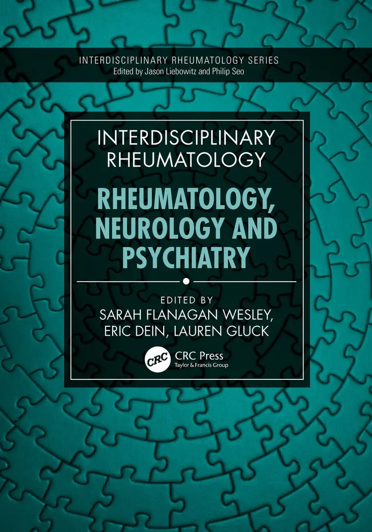 Sarah Flanagan Wesley, Eric Dein, Lauren Gluck - Interdisciplinary Rheumatology: Rheumatology, Neurology and Psychiatry, Häftad. Tillgänglighet: Kommande