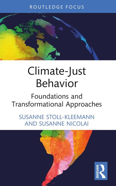 Susanne Stoll-Kleemann, Susanne Nicolai - Climate-Just Behavior, Häftad