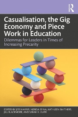 bokomslag Casualisation, the Gig Economy and Piece Work in Education