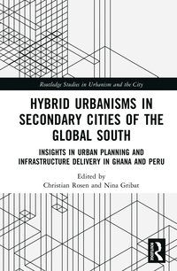 bokomslag Hybrid Urbanisms in Secondary Cities of the Global South