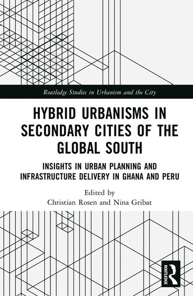 bokomslag Hybrid Urbanisms in Secondary Cities of the Global South
