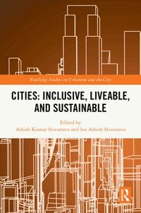 bokomslag Cities: Inclusive, Liveable, and Sustainable