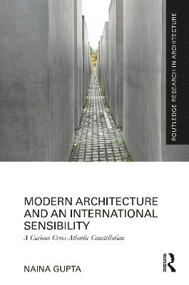 Modern Architecture and an International Sensibility 1