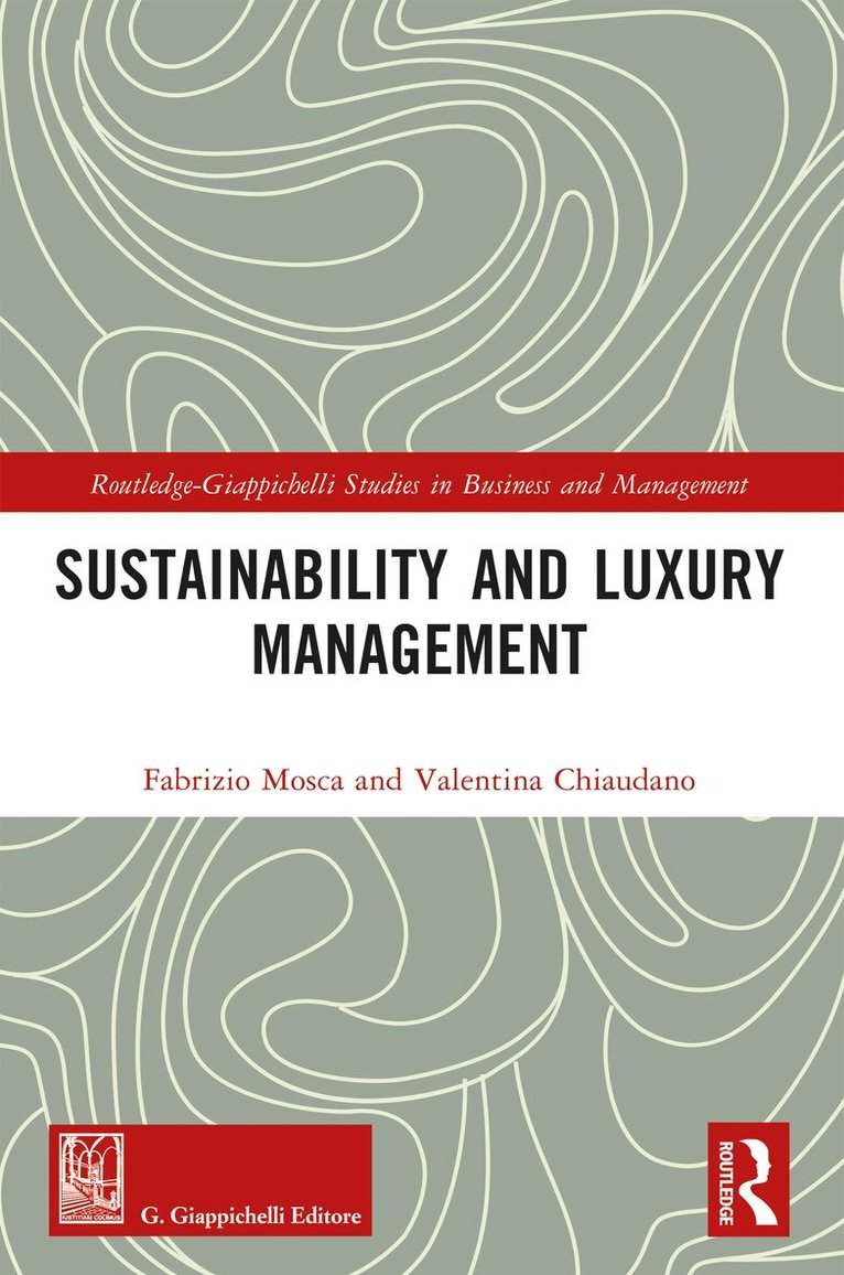Fabrizio Mosca, Valentina Chiaudano - Sustainability and Luxury Management, Häftad