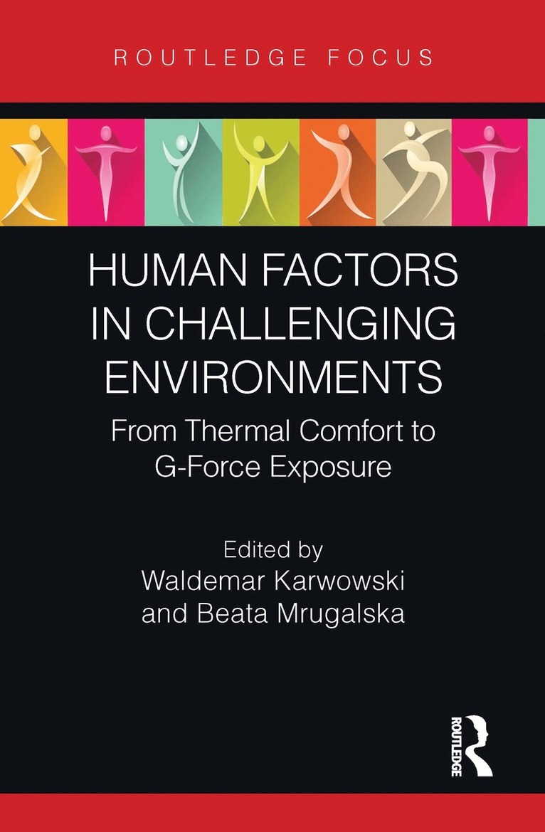 Waldemar Karwowski, Beata Mrugalska, Poland) Mrugalska, Beata (Poznan University of Technology, Poznan - Human Factors in Challenging Environments, Inbunden
