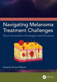 bokomslag Navigating Melanoma Treatment Challenges