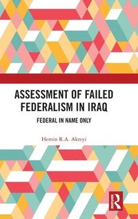 bokomslag Assessment of Failed Federalism in Iraq