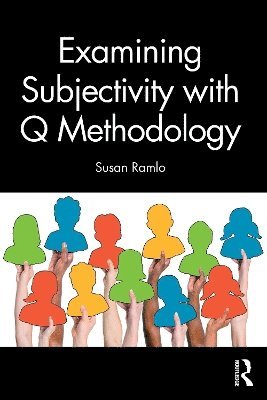 bokomslag Examining Subjectivity with Q Methodology