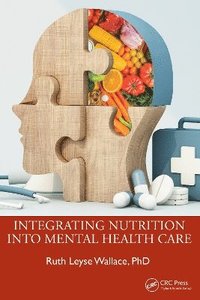 bokomslag Integrating Nutrition Into Mental Health Care