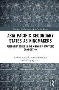 bokomslag Asia-Pacific Secondary States as Kingmakers