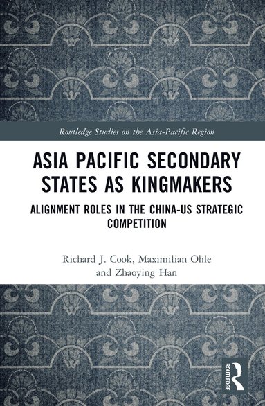 bokomslag Asia Pacific Secondary States as Kingmakers