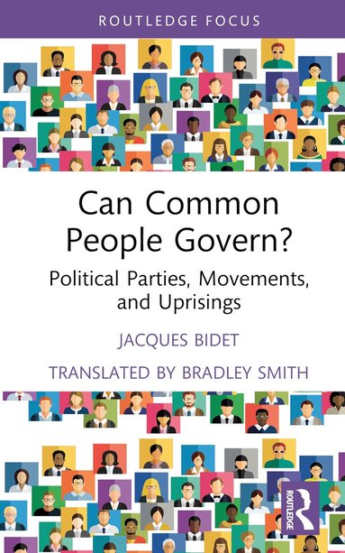 Jacques Bidet - Can Common People Govern?, Inbunden
