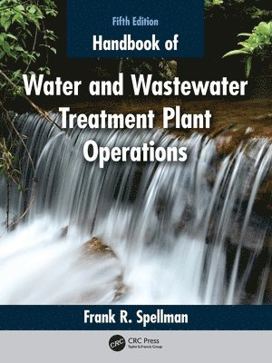 Handbook of Water and Wastewater Treatment Plant Operations 1