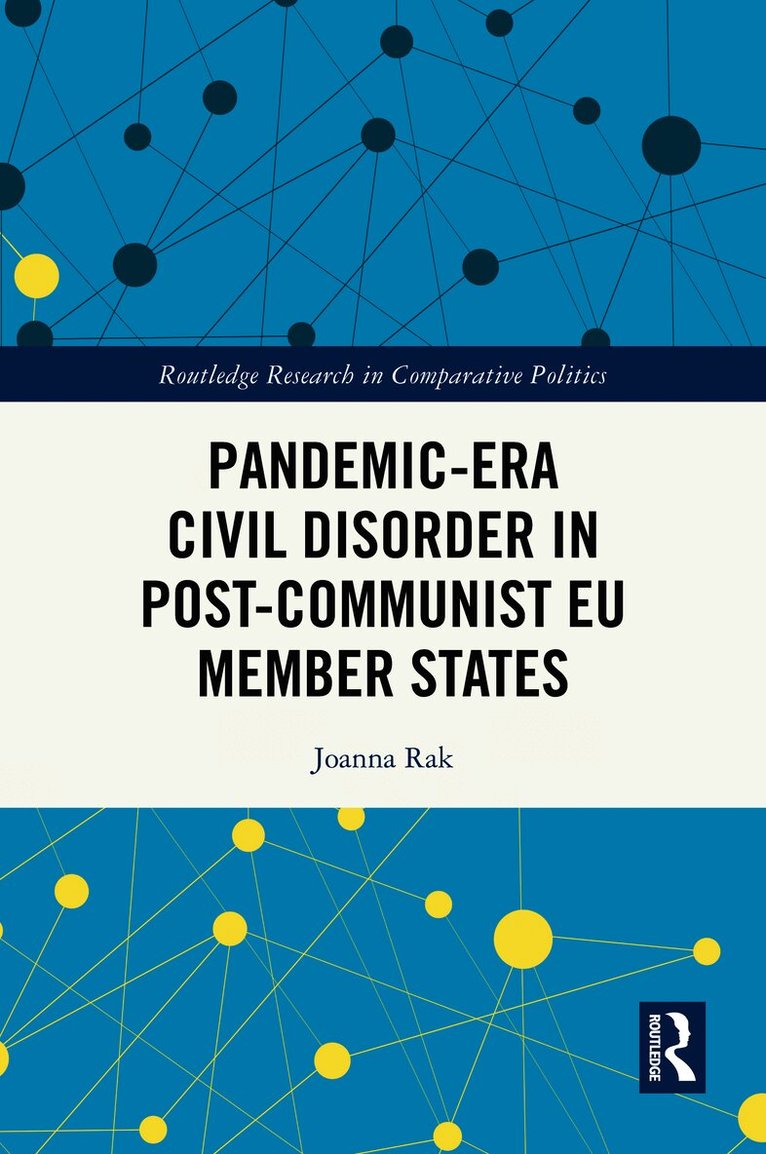 Pandemic-Era Civil Disorder in Post-Communist EU Member States