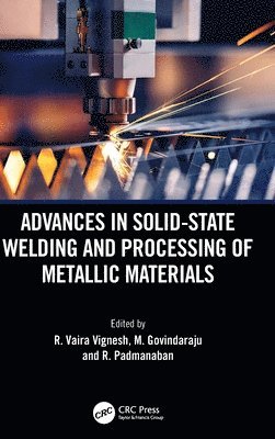 bokomslag Advances in Solid-State Welding and Processing of Metallic Materials