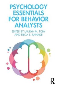 bokomslag Psychology Essentials for Behavior Analysts