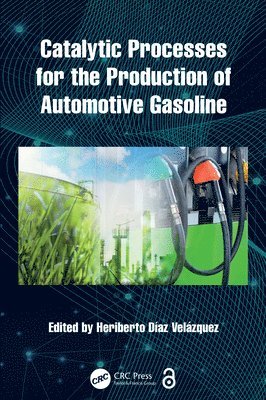 bokomslag Catalytic Processes for the Production of Automotive Gasoline