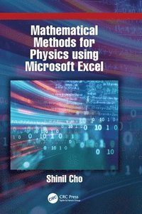 bokomslag Mathematical Methods for Physics using Microsoft EXCEL