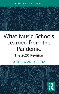 bokomslag What Music Schools Learned from the Pandemic