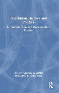 bokomslag Palestinian History and Politics